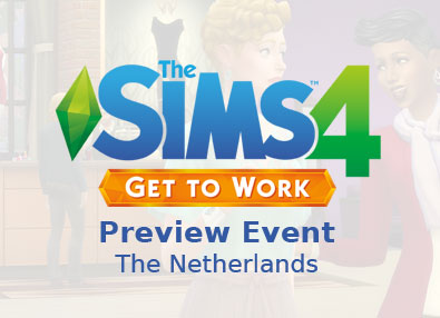 The Sims 4 Get to Work Preview Event